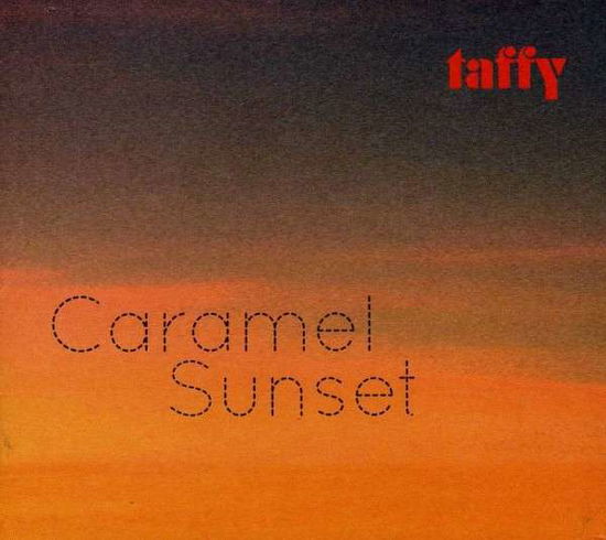 Caramel Sunset - Taffy - Musik - CLUB AC30 - 0603375090623 - 7. maj 2024