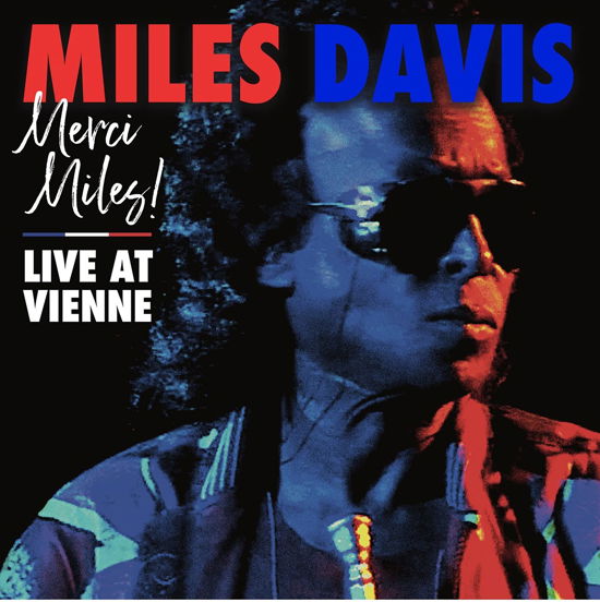 Merci. Miles! Live At Vienne - Miles Davis - Musikk - WARNER JAZZ/RHINO - 0603497844623 - 25. juni 2021