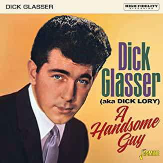 A Handsome Guy - Dick Glasser - Musiikki - JASMINE - 0604988110623 - perjantai 18. kesäkuuta 2021