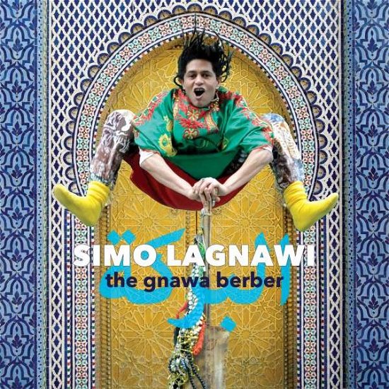 The Gnawa Berber - Simo Lagnawi - Music - RIVERBOAT - 0605633008623 - October 20, 2014