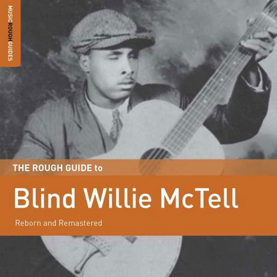 The Rough Guide To Blind Willie Mctell - Blind Willie Mctell - Musikk - WORLD MUSIC NETWORK - 0605633136623 - 20. april 2018