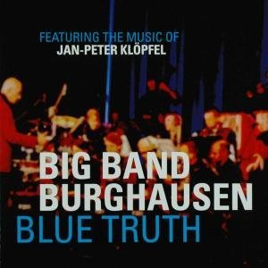 Cover for Big Band Burghausen · Blue Truth (CD) (2009)