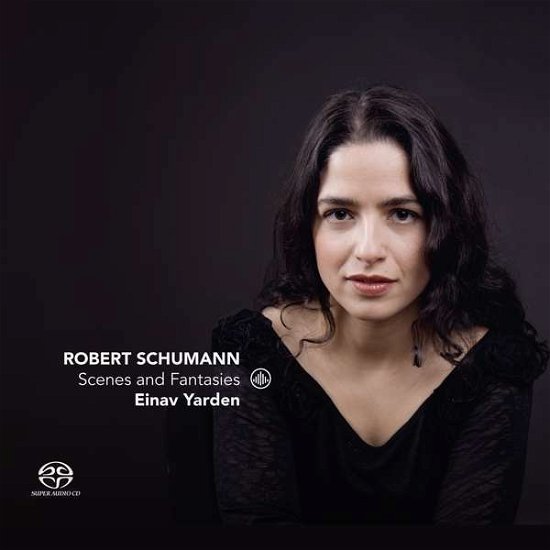 Robert Schumann · Scenes and Fantasies (CD) (2018)