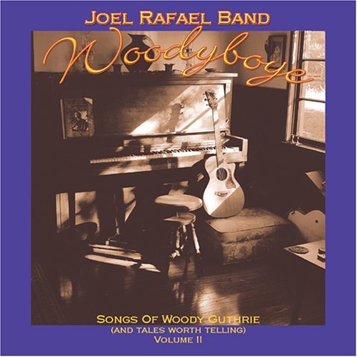 Woodyboye Songs Of Woody Guthrie Vol.Ii - Joel Rafael Band - Music - APPLESEED RECORDS - 0611587108623 - May 21, 2005
