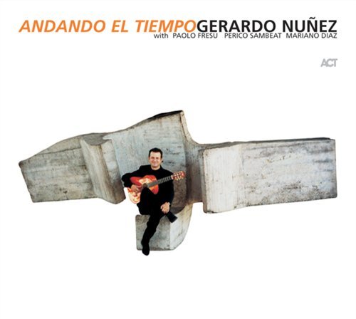 Cover for Gerardo Nunez · Andando El Tiempo (CD) (2006)
