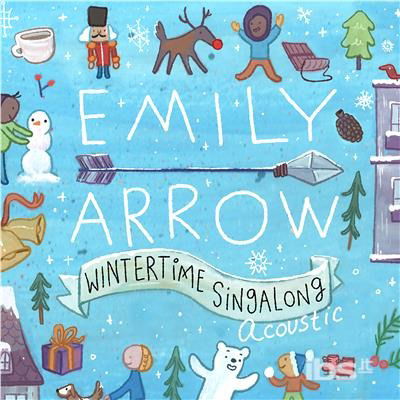 Cover for Emily Arrow · Wintertime Singalong (CD) (2017)