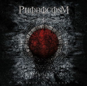 Cover for Phobocosm · Bringer Of Drought (CD) (2016)