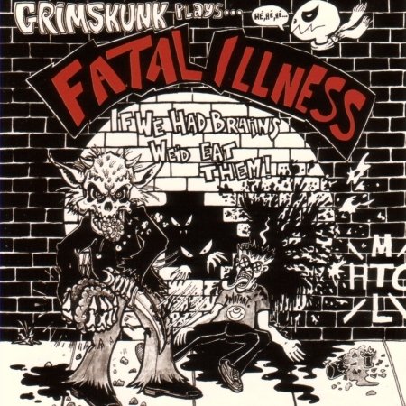 Cover for Grimskunk · Grimskunk Plays… Fatal Illness (CD) (2020)