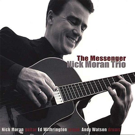 Messenger - Nick Moran - Musik -  - 0630183099623 - 26. Oktober 2006