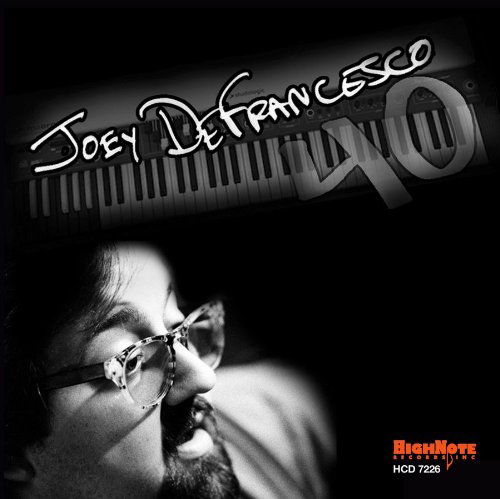 40 - Joey Defrancesco - Música - HIGH NOTE - 0632375722623 - 20 de septiembre de 2011