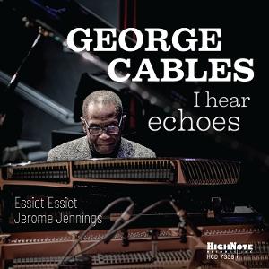 Cover for George Cables · I Hear Echoes (CD) (2024)