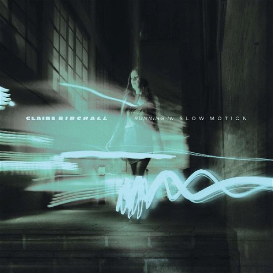 Cover for Claire Birchall · Running In Slow Motion -Download- (CD) [Digipak] (2020)