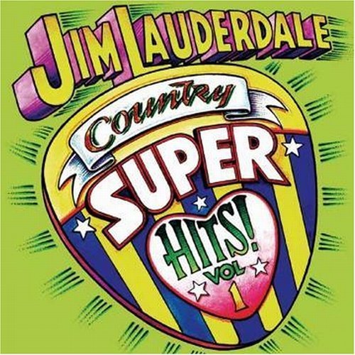 Cover for Jim Lauderdale · Country Super Hits Vol.1 (CD) (2006)