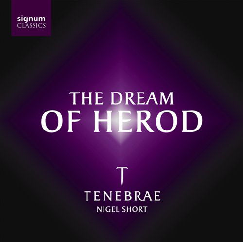 Dream Of Herod - Tenebrae - Musikk - SIGNUM CLASSICS - 0635212004623 - 14. august 2003