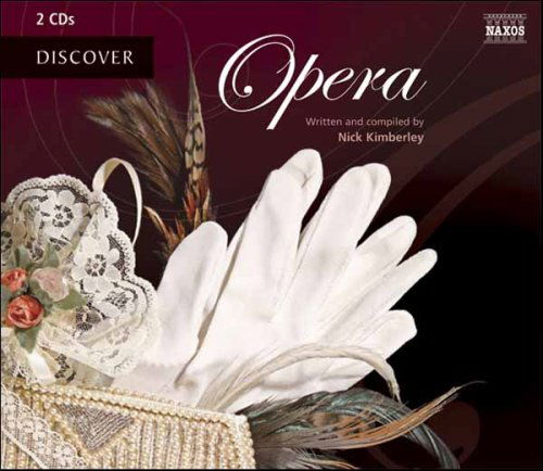 Discover Opera / Various - Discover Opera / Various - Música - NAXOS - 0636943819623 - 31 de outubro de 2006