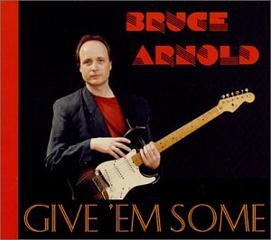 Cover for Bruce Arnold · Giv Em Some (CD) (2002)