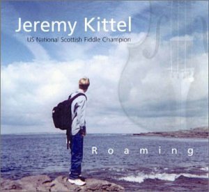 Roaming - Jeremy Kittel - Musikk - Jeremy Kittel - 0649288202623 - 30. november 2004