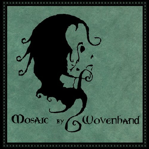 Mosaic - Wovenhand - Music - SOUNDS FAMILYRE - 0656605551623 - September 12, 2006