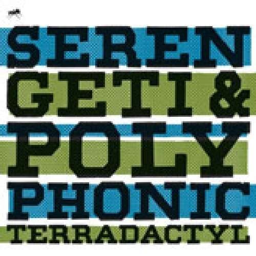 Terradactyl - Serengeti & Polyphonic - Música - ANTICON - 0656605957623 - 27 de julio de 2009