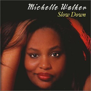 Cover for Michelle Walker · Slow Down (CD) (2002)