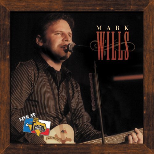 Cover for Mark Wills · Live at Billy Bob's Texas (CD) (2005)