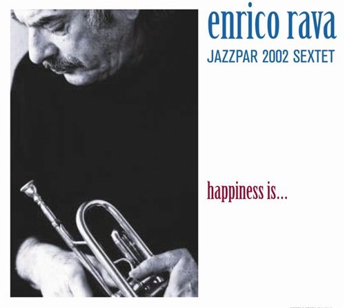 Cover for Enrico Rava · Happiness Is... (CD) (2023)
