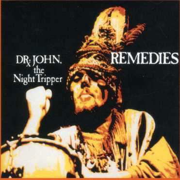 Remedies [remastered] - Dr. John - Musiikki - WOUNDED BIRD - 0664140031623 - tiistai 25. heinäkuuta 2006