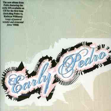 Early Pedro - Pedro - Music - MELODIC - 0666017100623 - April 14, 2005