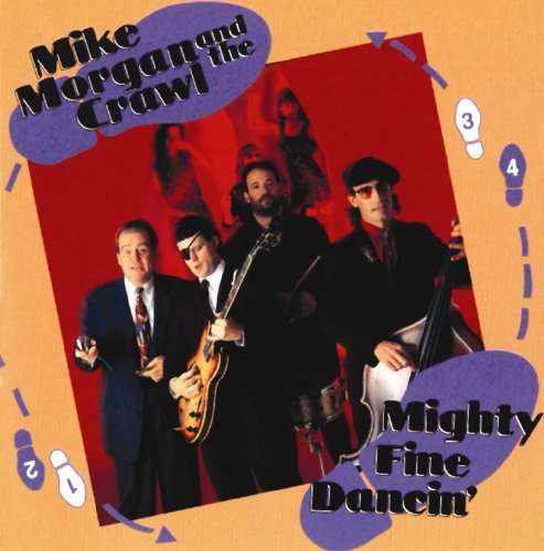 Cover for Morgan, Mike &amp; the Crawl · Mighty Fine Dancin' (CD) [Bonus Tracks edition] (2009)