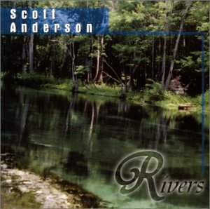 Cover for Scott Anderson · Rivers (CD) (2007)