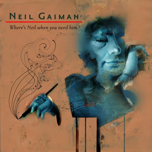 Where's Neil when You Need Him? - Neil Gaiman - Muziek - Dancing Ferret Discs - 0687132073623 - 18 juli 2006