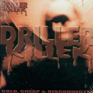Cover for Driller Killer · Cold Cheap &amp; Disconnected (CD) (2002)