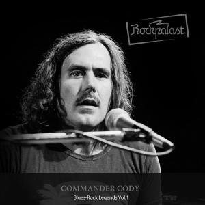 Cover for Commander Cody · Rockpalast: Blues Rock Legends Vol. 1 (CD) (2017)