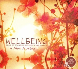 Cover for Wellbeing a Time to Relax · Wellbeing (CD) (2020)