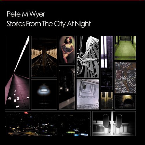 Cover for Pete M Wyer · Stories from the City at Night (CD) (2008)