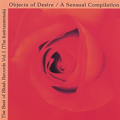 Objects of Desire 1 / Various - Objects of Desire 1 / Various - Musik - Blush Records - 0701087000623 - 29. november 2005