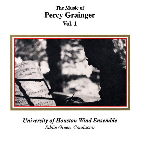 Cover for Grainger / University of Houston Wind Ensemble · Music of Percy Grainger (CD) (1992)