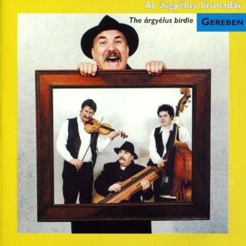Cover for Gereben · Az Argyelus Kismadar (CD) (1999)