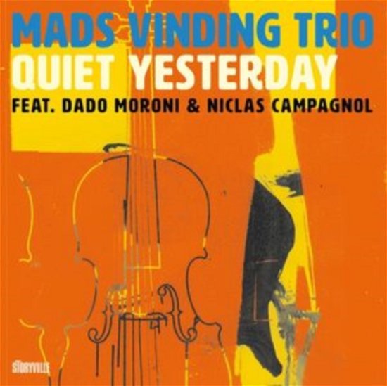 Cover for Mads Vinding Trio &amp; Dado Moroni &amp; Niclas Campagnol · Quiet Yesterday (CD) (2023)