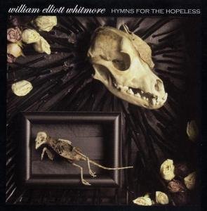 Hymns For The Hopeless - William Whitmore - Musik - SOUTHERN RECORDS - 0718752810623 - 25. september 2003