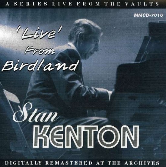 Cover for Stan Kenton · Live from Birdland (CD) [Remastered edition] (2008)