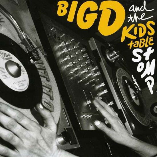 Cover for Big D &amp; Kids Table · Stomp (CD) (2013)