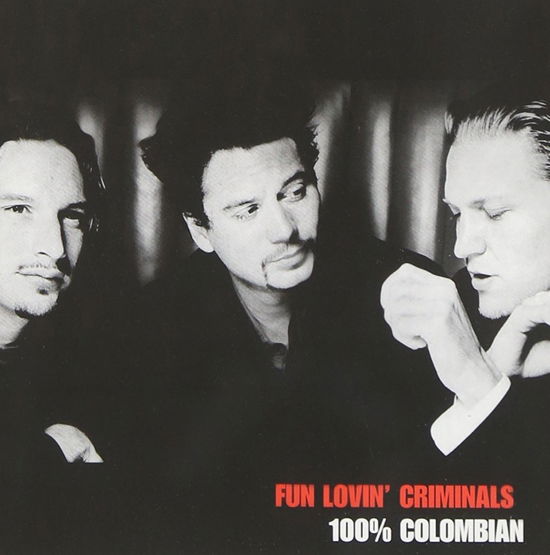 Cover for Fun Lovin Criminals · 100 Colombian (CD) (2012)