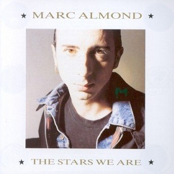 Cover for Marc Almond · Stars We Are (CD) [Remastered edition] (2002)