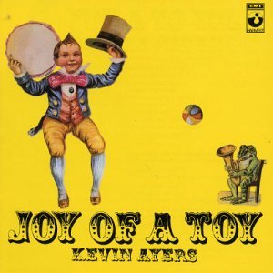 Cover for Ayers Kevin · Joy of a Toy (CD) [Bonus Tracks edition] (2017)