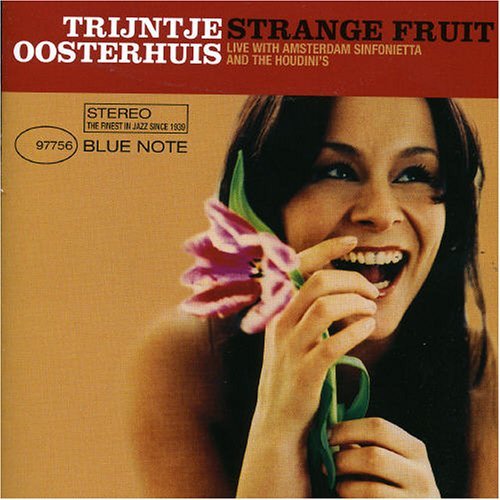 Strange Fruit - Trijntje Oosterhuis - Musiikki - BLUE NOTE - 0724359775623 - torstai 8. tammikuuta 2004