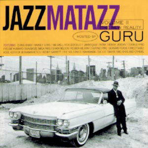 Jazzmatazz Volume 2 - Guru - Muziek - EMI - 0724383480623 - 23 februari 2004