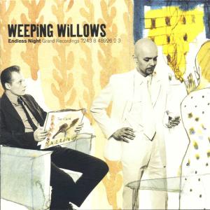 Weeping Willows-endless Night - Weeping Willows - Music - EMI RECORDS - 0724384892623 - April 6, 2000