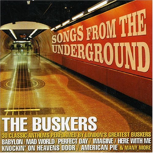 Songs from the Undergro - Various Artists - the Buskers - Musiikki - VIRGIN RECORDS - 0724386690623 - maanantai 23. elokuuta 2004