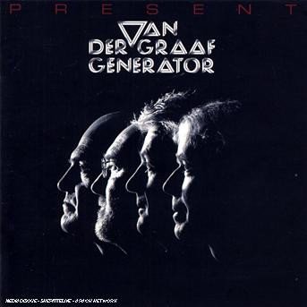 Present - Van Der Graaf Generator - Música - EMI - 0724387367623 - 19 de diciembre de 2011